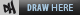 Draw Here